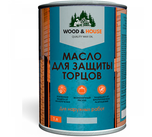 Заказать МАСЛО ДЛЯ ЗАЩИТЫ ТОРЦОВ WOOD & HOUSE в Одинцово, Московская область